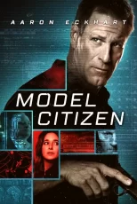 دانلود فیلم Model Citizen 2026 شهروند نمونه