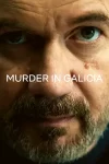 دانلود سریال Murder in Galicia 2026 قتل در گالیسیا
