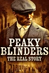 دانلود فیلم Peaky Blinders: The Real Story 2026 پیکی بلایندرز: داستان واقعی