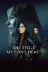 دانلود فیلم She Stole My Son’s Heart 2026 او قلب پسرم را دزدید