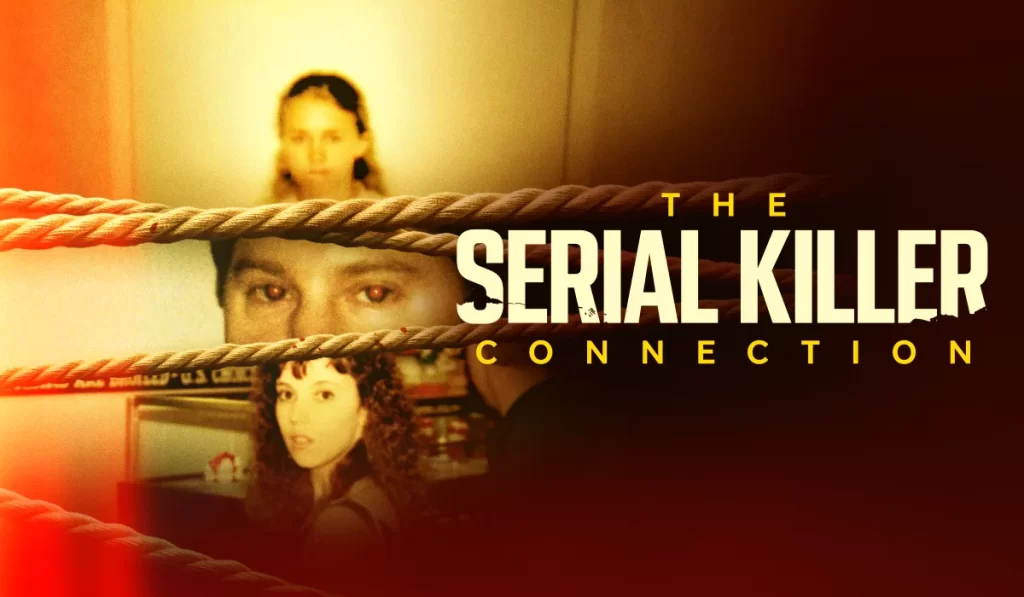 دانلود سریال The Serial Killer Connection 2026 ارتباط با قاتلان زنجیرهای