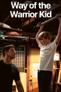 Way of the Warrior Kid 2026 راه جنگجوی کوچک